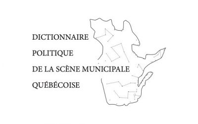 Séminaire de travail sur invitation – Dictionnaire politique de la scène municipale québécoise
