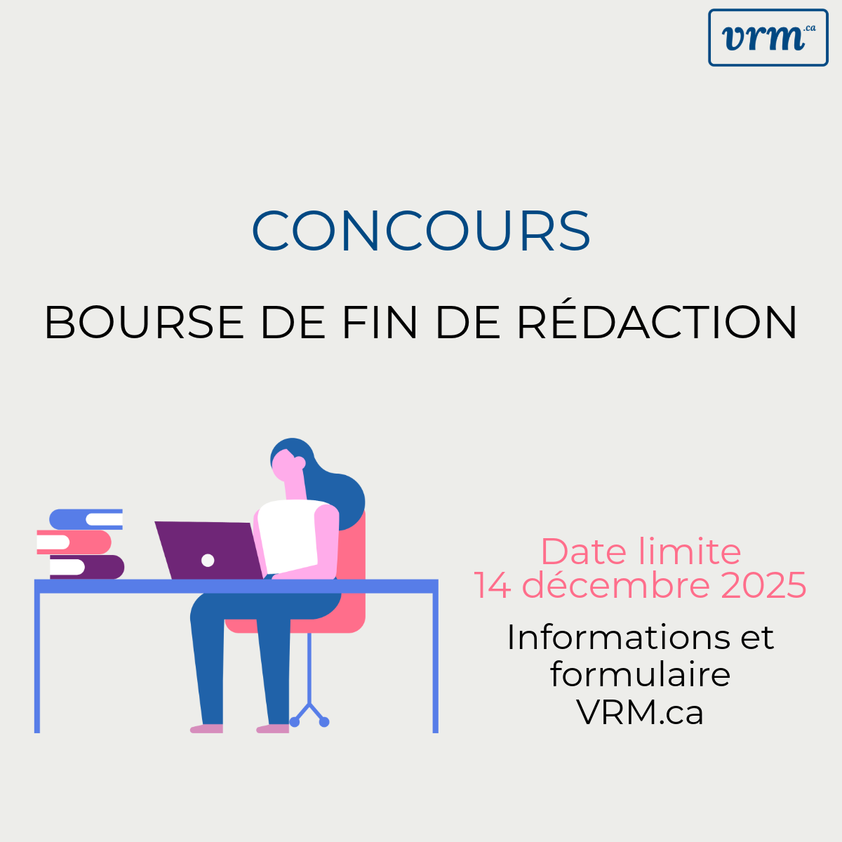 Concours - Bourses de fin de rédaction VRM25