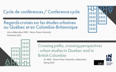 Cycle de conférences – Regards croisés sur les études urbaines au Québec et en Colombie-Britannique